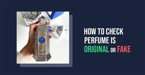 how to know the perfume is original|how to check if perfume is original.